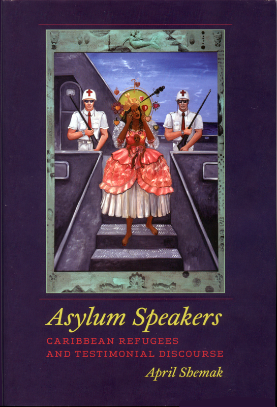 Asylum Speakers: Caribbean Refugees and Testimonial Discourse
