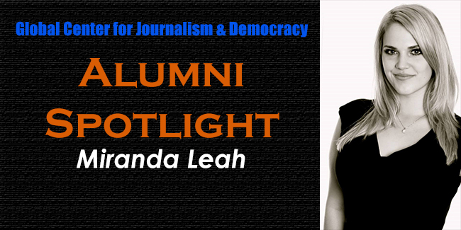 An image that reads 'Global Center for Journalism & Democracy - Alumni Spotlight - Miranda Leah'