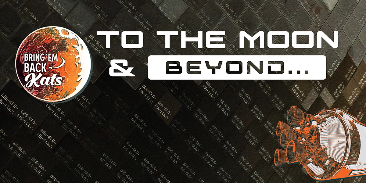 Bring em back Kats; to the moon and beyond graphic.