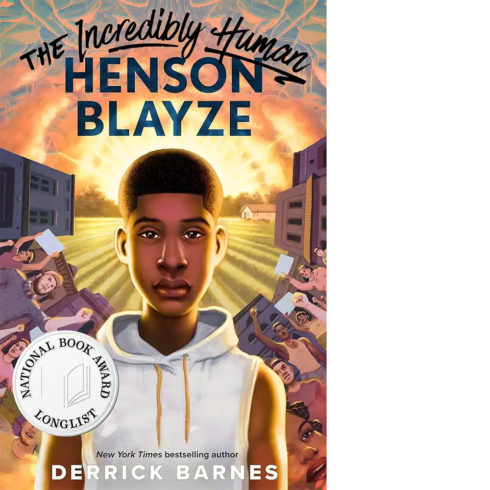 Book cover for The Incredibly Human Henson Blayze, showing a young dark skinned boy surrounded by protesters in a mixed city and farmscape.