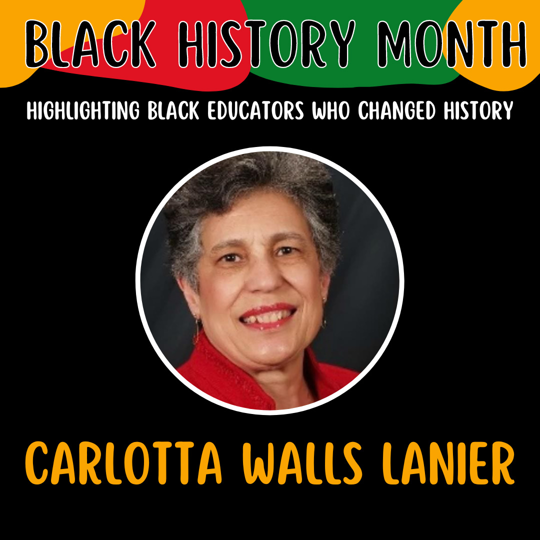 Black History Month: Hightlighting Black Educators who Changed History - Carlotta Walls Lanier