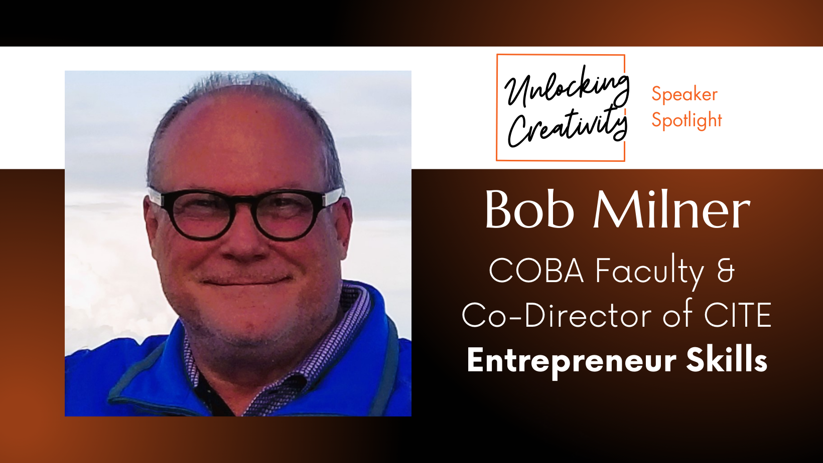 Bob Milner, Entrepreneur Skills