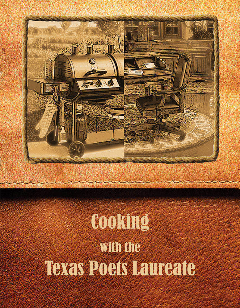 Cooking With The Texas Poets Laureate