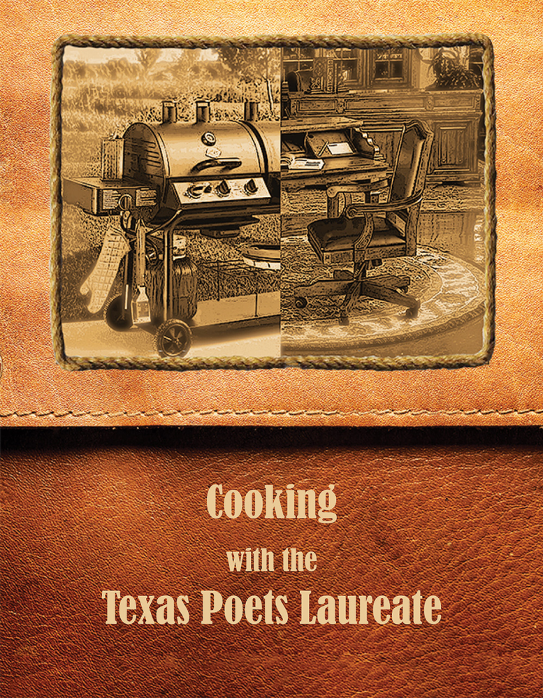 Cooking with the Texas Poets Laureate