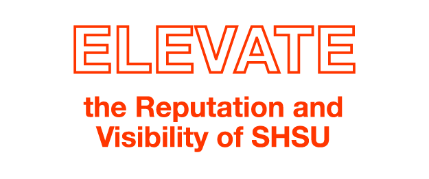 Elevate the Reputation and Visibility of SHSU